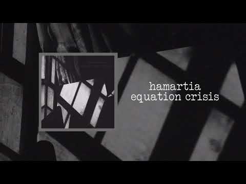 Equation Crisis - Hamartia