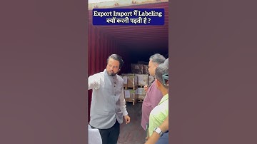 Importance of labelling in Export import business | export import trainer | practical training