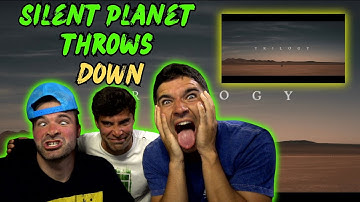 2 BREAKDOWNS ARE BETTER THAN 1 - Silent Planet  - Trilogy (Reaction)