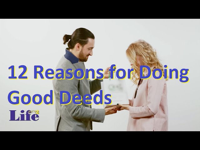 12 Reasons for Doing Good Deeds