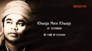 Video thumbnail of "Khwaja Mere Khwaja By AR Rahman"