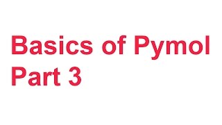 Tutorial 5: Basics of Pymol Part 3 (deleting amino acid residues, forming a peptide bond)