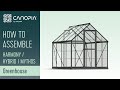 How to assembly greenhouse 6 series kits  canopia by palram