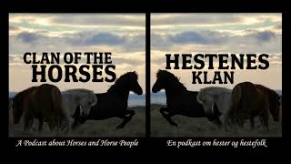 Stormy May interview on the Hestenes Klan (Clan of the Horses) podcast part 1