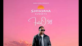Fatso 98 Deep House Mix  Somnyama Sunsets 014