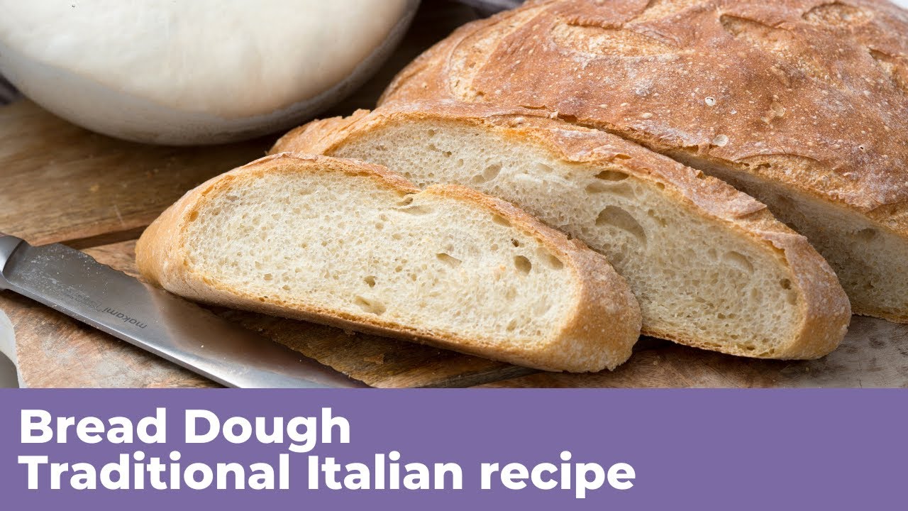 BREAD DOUGH Italian Recipe YouTube