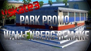Skate 3 - Park Promo Wallenberg Remake + Download (70 Subscriber Special)