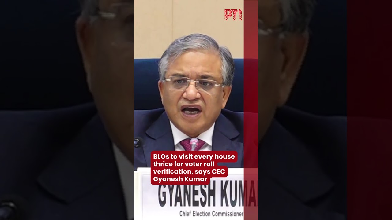 BLOs to visit every house thrice for voter roll verification, says CEC Gyanesh Kumar