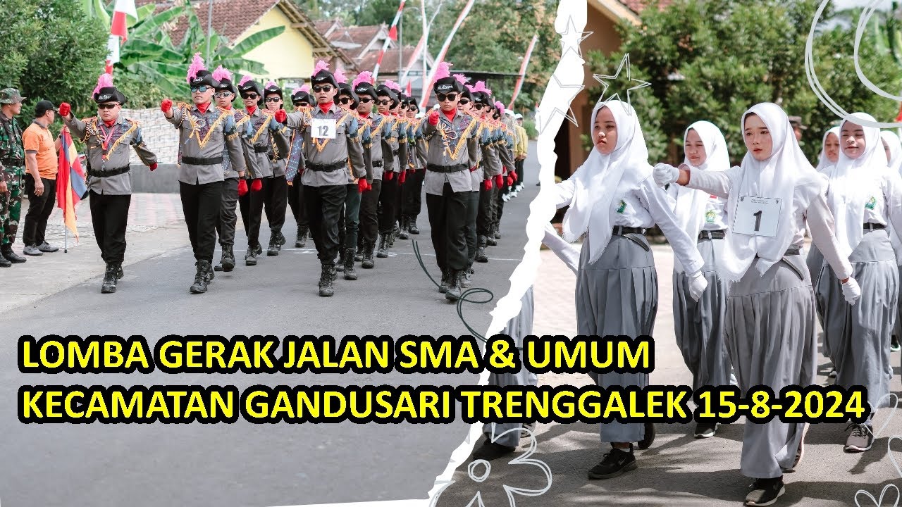 LIVE LOMBA GERAK JALAN SMA & UMUM KECAMATAN GANDUSARI TRENGGALEK 15-8-2024