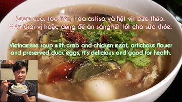 Súp cua, tóc tiên và hột vịt bắc thảo - Vietnamese soup with crab and preserved duck eggs_Andy Pham