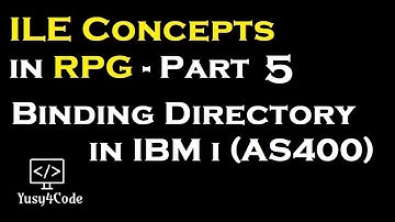 ILE Concepts in RPG - Part 5 | Binding Directories | yusy4code