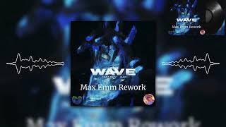 Fast Boy, Raf - Wave (Max Emm Rework)