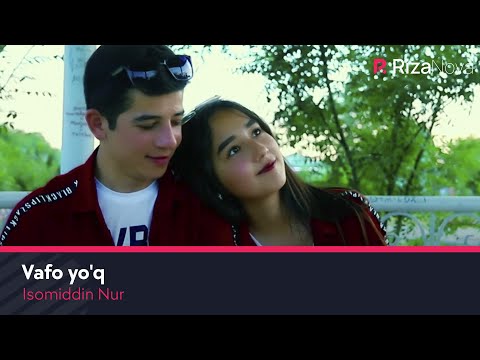 Isomiddin Nur — Vafo yo'q (Official Music Video)