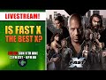 Is FAST X the best of the bunch?