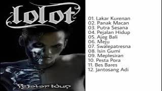 Full Album Lolot Pejalan Hidup