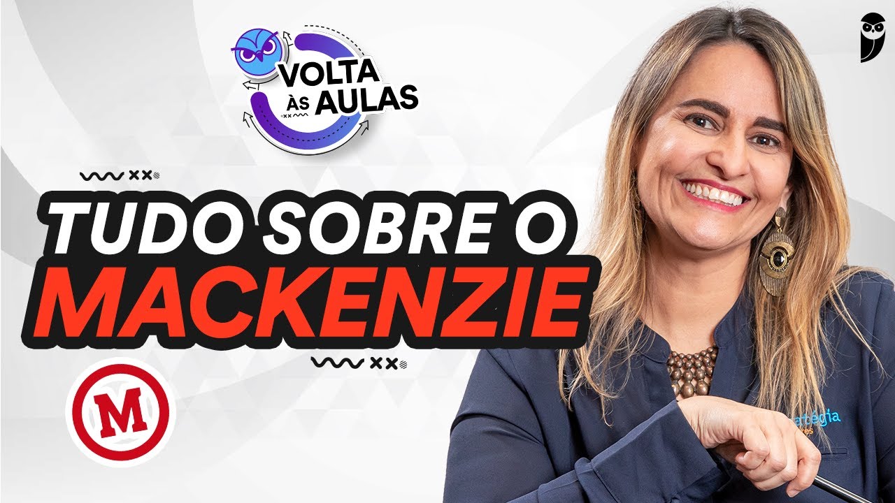MACKENZIE: vestibular, prova e muito mais | Volta às Aulas do ...