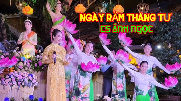 NGÀY RẰM THÁNG TƯ - CS ÁNH NGỌC & VŨ ĐOÀN RUBY | MỞ ĐẦU CHƯƠNG TRÌNH VĂN NGHỆ TỊNH XÁ LỘC UYỂN