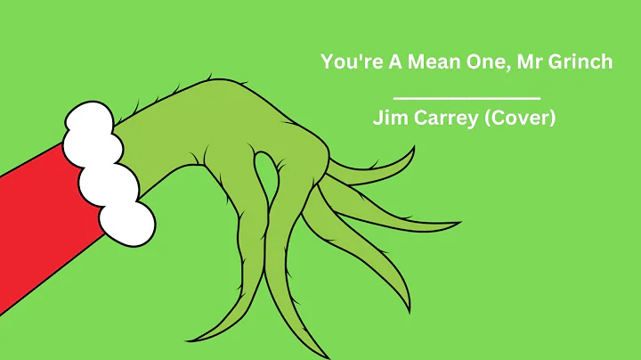 You're A Mean One, Mr Grinch | Jim Carrey (Cover)