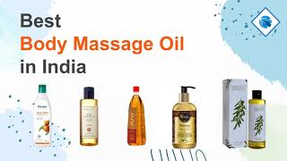 Top 10 Body Massage Oil in India 2025 | Best Massage Oil in India