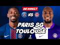 🔴 DIRECT / LIVE : PARIS SG - TOULOUSE // LIGUE 1 // TonyoTV (PSG VS TFC)