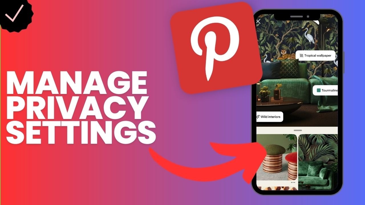 How to manage the privacy settings in Pinterest?