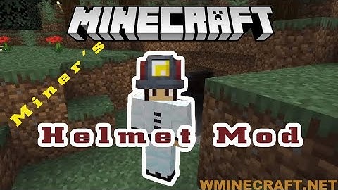 Miner’s Helmet Mod for Minecraft 1.16.4-1.15.2-1.12.2 (Helmet super useful)