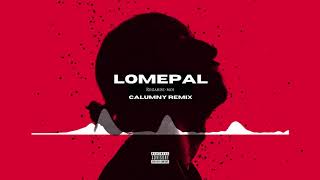 Lomepal - Regarde-moi (Calumny Remix)