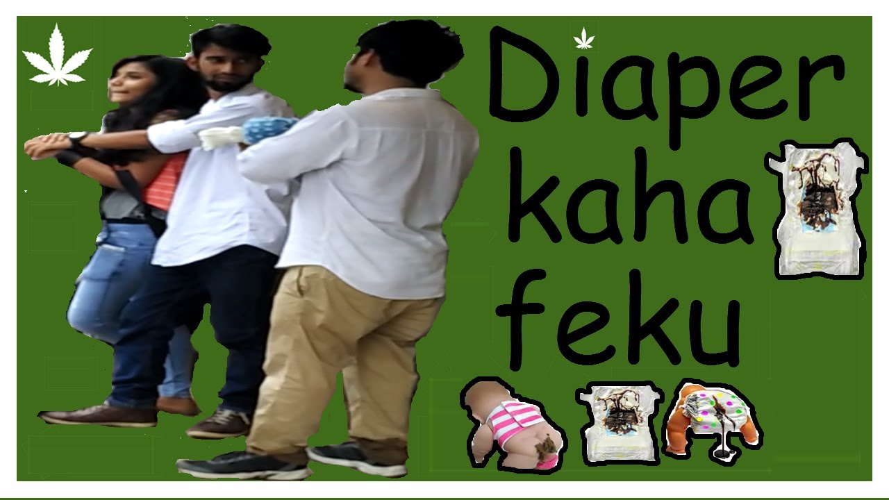 diaper-kaha-feku-pranks-in-india-2017-khurafati-youtube