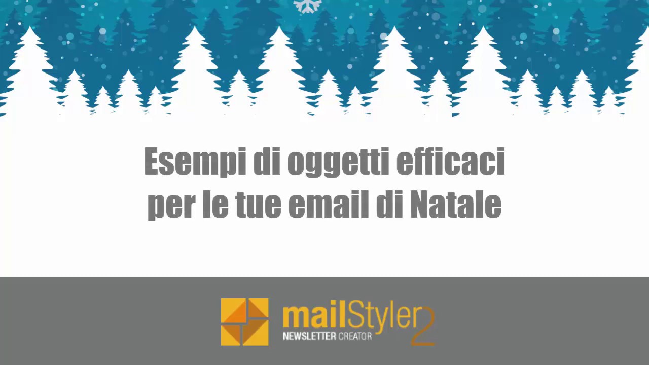 Esempi di oggetti efficaci per le tue newsletter di Natale