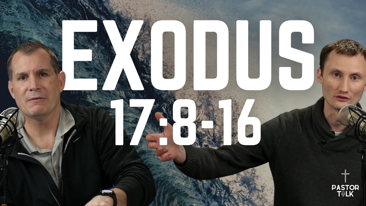 Introducing Joshua (while Winning a War) | Exodus 17:8-16 | Pastor Talk