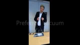 Preferred Vacuum Test Demonstration