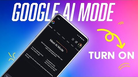 Enable Google AI Mode | Know all about AI Mode