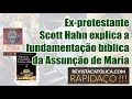 Ex-protestante Scott Hahn explica a fundamentação bíblica da Assunção de Maria