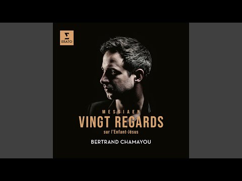 Putar Messiaen: Vingt Regards sur l'Enfant-Jésus: No. 10, Regard de l'Esprit de joie - Bertrand Chamayou