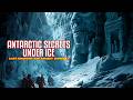Antarctic Secrets Under Ice: Lost Kingdoms And Ancient Wonders | Official Trailer