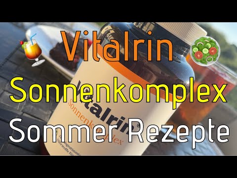 VITALRIN SONNENKOMPLEX | 3 schnelle & leichte Sommer Rezepte || Kooperation!!