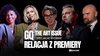 Premiera GQ Poland The ART Issue. Relacja z wydarzenia