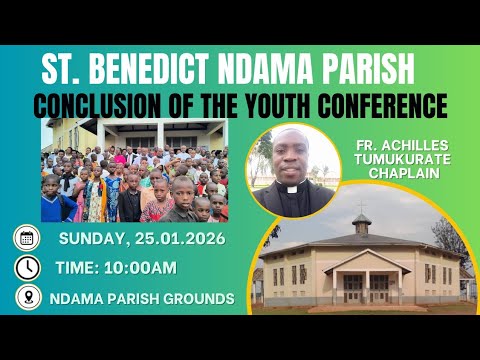 YOUTH CONFERENCE FOR NDAMA PARISH CLOSING MASS 25 1 2026 