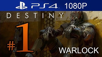 Destiny Walkthrough Part 1 [1080p HD PS4] (Warlock) BETA - No Commentary
