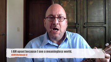 Sing-a-Long ACIM Workbook Lesson 12