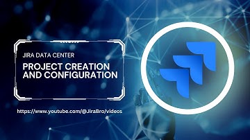Jira Data Center - Project creation and configuration