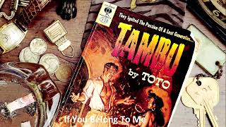 26 Toto - If You Belong To Me (Tambu  1995) (46 Greatest Hits)