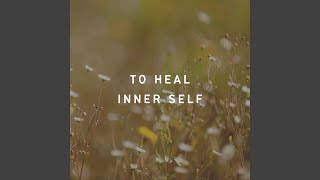 Download Lagu To Heal Inner Wounds MP3