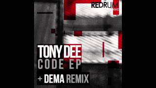 Tony Dee - Code (Dema Remix) [Redrum002]
