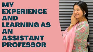 My Personal Experience and Learnings as an Assistant Professor | A must watch for every Aspirant👩‍🏫