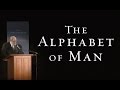 The Alphabet of Man - Dr. Daniel N. Robinson