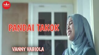 Vanny Vabiola - Pandai Takok [ ]