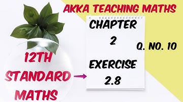 12th Maths|Chapter:2|Exercise:2.8 Q. No.10 |Complex number