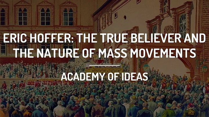 Eric Hoffer: The True Believer and The Nature of M...