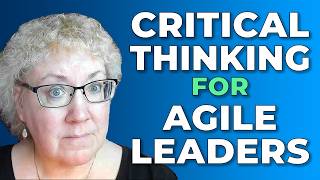 Celebrity Critical Thinking Skills That Agile Leaders Might Be Missing Wealth